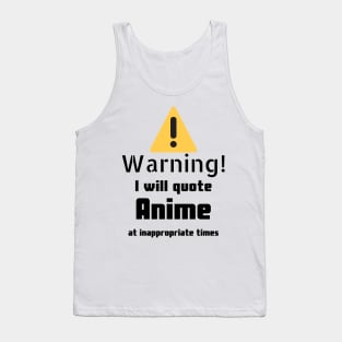 Anime quotes Warning Tank Top